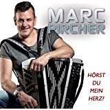 Marc Pircher -H&ouml;rst du mein Herz ? CD 