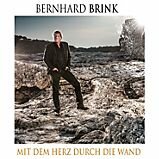 Bernhard Brink - Mit dem Herz durch die Wand CD