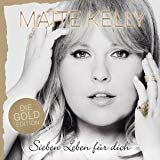 Maite Kelly - Sieben Leben f&uuml;r dich - Gold Edition CD 