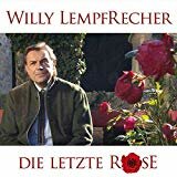 Willy Lempfrecher, Die letzte Rose CD