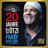 DJ &Ouml;tzi - 20 Jahre DJ &Ouml;tzi - Party ohne Ende- Gold Edition 2CD 