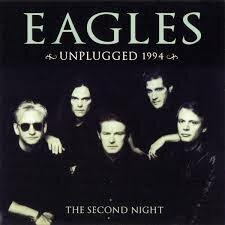 Eagles - Unplugged 1994 ( The Second Night )  2CD 