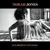 Norah Jones - Pick Me up Off The Floor CD 