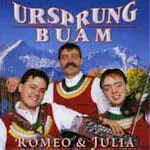 Ursprung Buam - Romeo &amp; Julia CD 