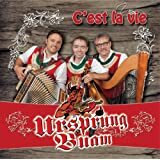 Ursprung Buam - C`Est La Vie CD 