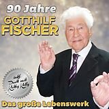 Gotthilf Fischer - 90 Jahre - Das Grosse Lebenswerk 2CD 