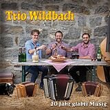 Trio Wildbach - 20 Jahr Gl&auml;bti Musig CD 