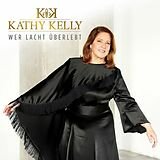 Kathy Kelly - Wer lacht &uuml;berlebt CD 