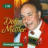 D&ouml;lf Mettler - Unverg&auml;sslich 2CD 