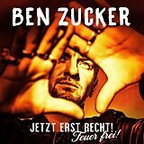 Ben Zucker - Jetzt erst recht ! Feuer Frei ! CD 