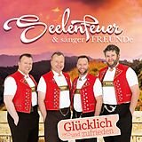 Seelenfeuer &amp; S&auml;ngerfreunde - Gl&uuml;cklich und Zufrieden CD 