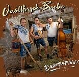 Qu&ouml;llfrisch - Buebe - Brandheiss CD 