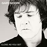 Gary Moore - Close as You Get CD 