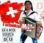 SchwiizerMix - S&auml;g mir eifach du CD 