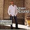 Kenny Rogers - Water &amp; Bridge CD 