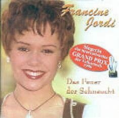 Francine Jordi -Das Feuer der Sehnsucht CD