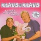 Klaus &amp; Klaus - Schwein muss man haben CD 