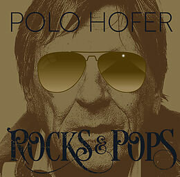 Polo Hofer, Rocks &amp; Pops 1976- 2016 CD NEU