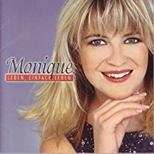 Monique - Leben, einfach Leben CD