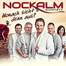 Nockalm Quintett - Wonach sieht`s denn aus ? CD 