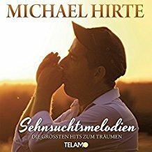 Michael Hirte - Sehnsuchtsmelodien CD