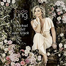 Claudia Jung - Schicksal, Zufall oder Gl&uuml;ck CD 