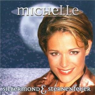 Michelle - Silbermond &amp; Sternenfeuer - Best Of CD