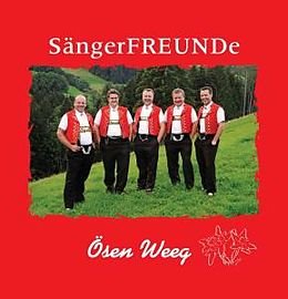 S&auml;ngerfreunde Appenzell - &Ouml;sen Weeg CD