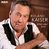 Roland Kaiser - Alles oder Dich CD 