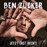 Ben Zucker - Jetzt erst recht ! CD