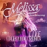 Melissa Naschenweng - Bergbauernshow Live CD 