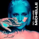 Michelle - 30 Jahre - Das wahrs ...Noch nicht ! CD 