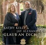 Jay Alexander & Kathy Kelly - Glaub an dich CD NEU