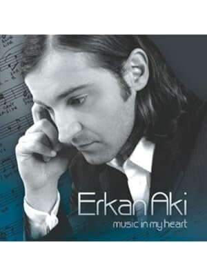 Erkan Aki - Music in my Heart CD 