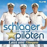 Die Schlagerpiloten - Lass uns fliegen CD