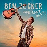 Ben Zucker - Wer sagt das ? CD 